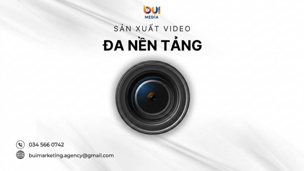 Dịch vụ quay video đa nền tảng chuyên nghiệp và uy tín